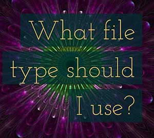 Best file types for print and Web